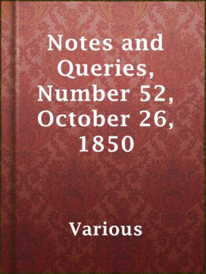 cover image of Notes and Queries, Number 52, October 26, 1850